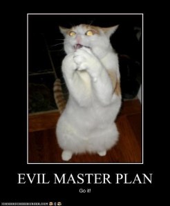 Evil master plan